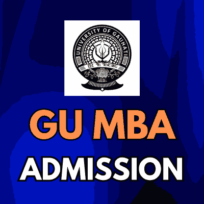 Gauhati University MBA Admission 2026 – Apply Online
