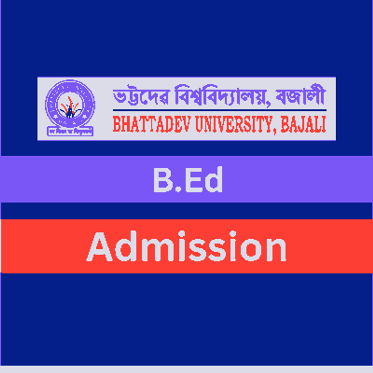 Bhattadev University B.Ed Admission 2026: BUCAT-B.Ed Online Application, Eligibility, Exam Date & Apply Online